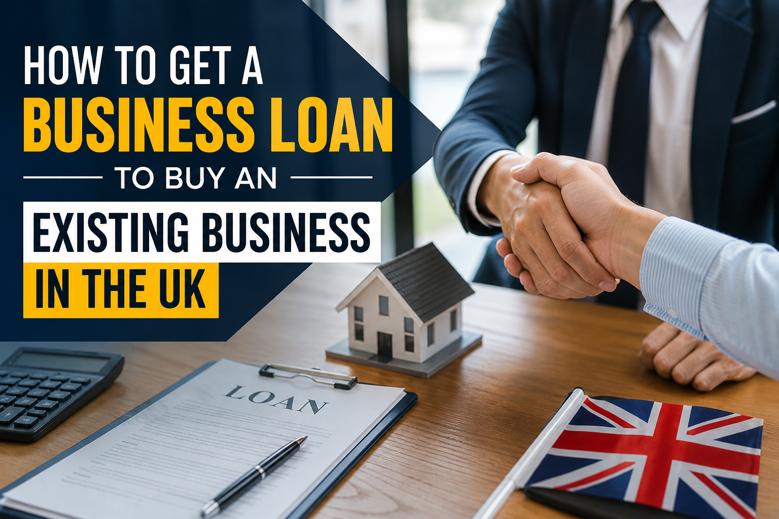 How to Get a Business Loan to Buy an Existing Business in the UK